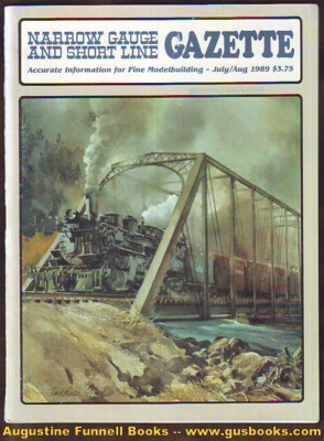 Image for Narrow Gauge and Short Line Gazette, July/August 1989, Volume/Vol. 15, Number/No./#3