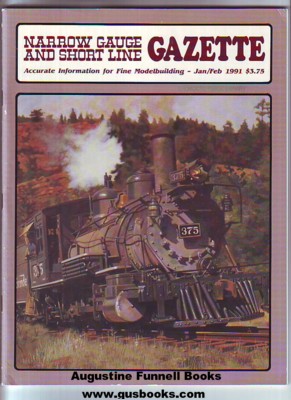 Image for Narrow Gauge and Short Line Gazette, January Jan./February Feb 1991, Volume/Vol. 16, Number/No./#6