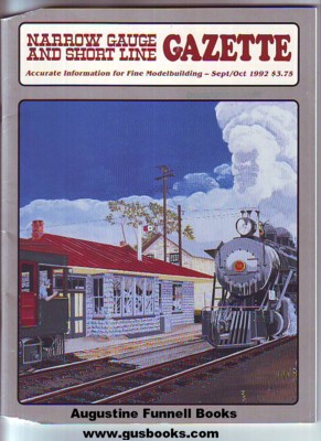 Image for Narrow Gauge and Short Line Gazette, September Sept./October Oct. 1992, Volume/Vol. 18, Number/No./#4