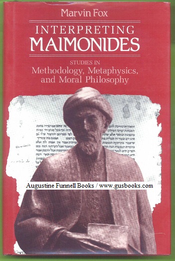 Image for INTERPRETING MAIMONIDES, Studies in Methodology, Metaphysics, and Moral Philosophy