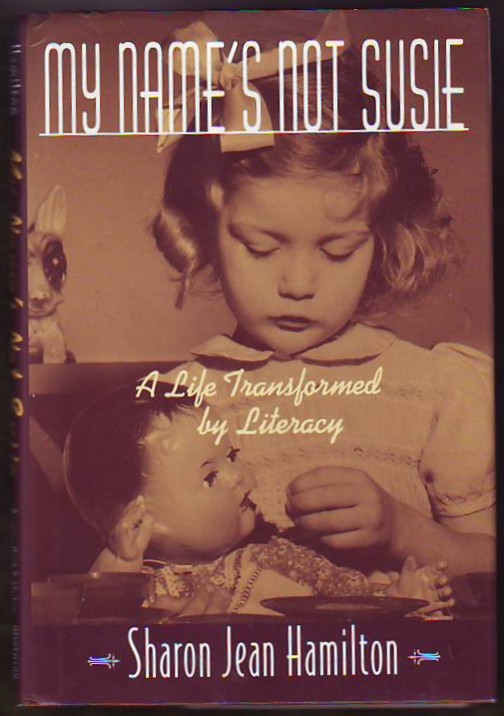 MY NAME'S NOT SUSIE, A Life Transformed by Literacy (inscribed & signed) Image for MY NAME'S NOT SUSIE, A Life Transformed by Literacy (inscribed & signed)