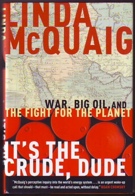 Image for IT'S THE CRUDE, DUDE, War, Big Oil, and the Fight for the Planet (signed)