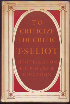TO CRITICIZE THE CRITIC and other writings Image for TO CRITICIZE THE CRITIC and other writings