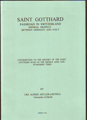 Image for SAINT GOTTHARD, Passroad in Switzerland Imperial Highway Between Germany and Italy