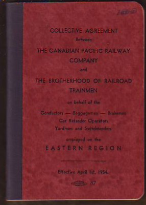 Image for Collective Agreement Between The Canadian Pacific Railway Company and The Brotherhood of Railroad Trainmen on behalf of the Conductors -- Baggagemen -- Brakemen/Car Retarder Operators/Yardmen and Switchtenders employed on the Eastern Region