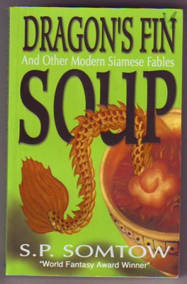 Image for DRAGON'S FIN SOUP, Eight Modern Siamese Fables