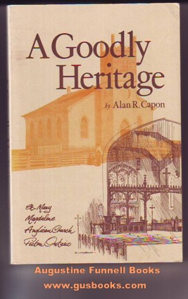Image for A GOODLY HERITAGE, Being a Chronological History of the Parish of Picton