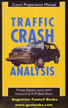 Image for TRAFFIC CRASH ANALYSIS, Court Preparation Manual