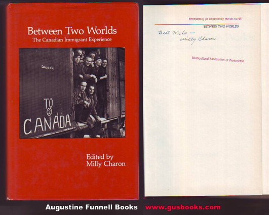 BETWEEN TWO WORLDS, The Canadian Immigrant Experience (signed) Image for BETWEEN TWO WORLDS, The Canadian Immigrant Experience (signed)