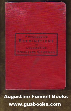 Image for Progressive Examinations of Locomotive Engineers and Firemen