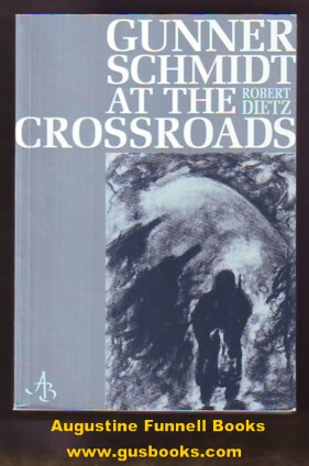 Image for Gunner Schmidt at the Crossroads