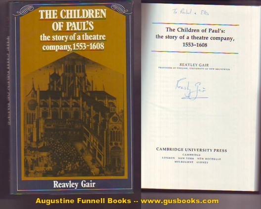 THE CHILDREN OF PAUL'S: the story of a theatre company, 1553-1608 (signed) Image for THE CHILDREN OF PAUL'S: the story of a theatre company, 1553-1608 (signed)