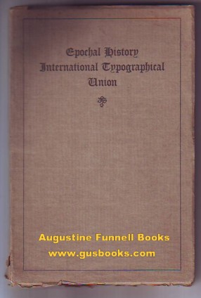 Image for Epochal History of the International Typographical Union