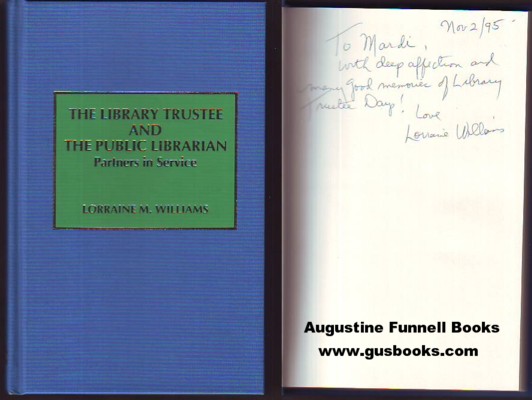 Image for The Library Trustee and the Public Librarian, Partners in Service (signed)