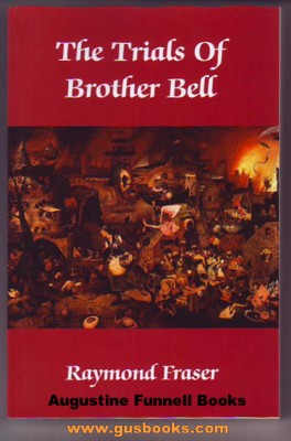 Image for THE TRIALS OF BROTHER BELL, Two novels: 1.) Repentance Vale, and 2.) The Struggle Outside (signed)