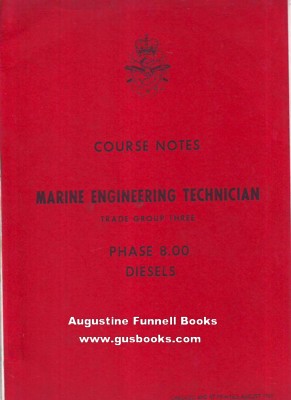 Image for Engineering Technician, Trade Group Three/3, Phase 8.00, Diesels (Course Notes, Marine Engineering Technician)