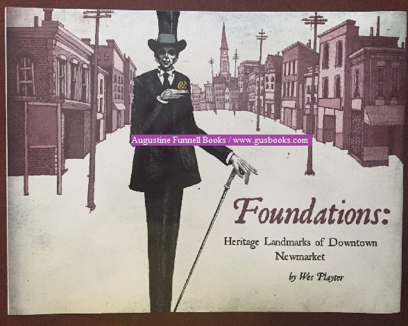 Image for FOUNDATIONS: Heritage Landmarks of Downtown Newmarket