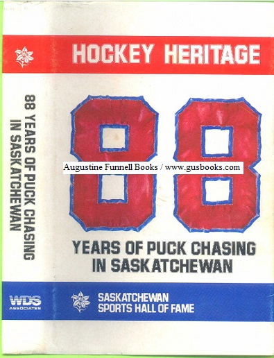 Image for Hockey Heritage 88 Years of Puck Chasing in Saskatchewan