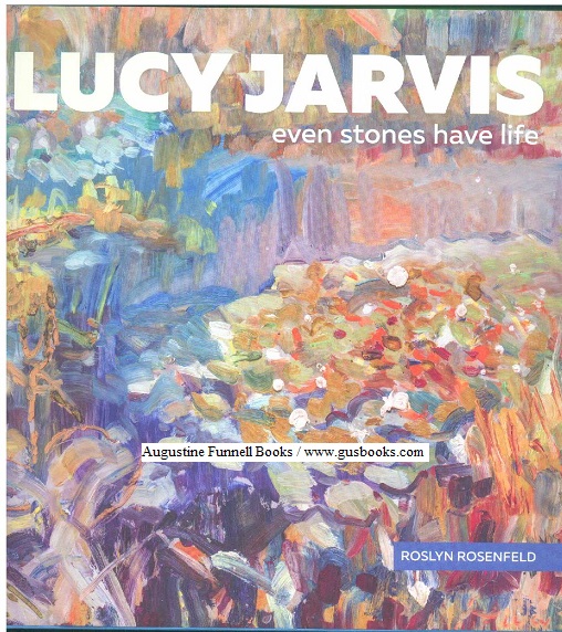 Image for Lucy Jarvis, Even Stones Have Life