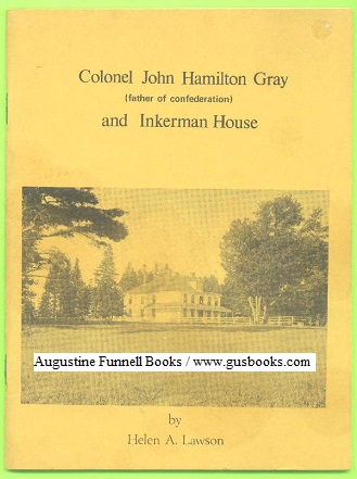 Image for Colonel John Hamilton Gray (father of confederation) and Inkerman House