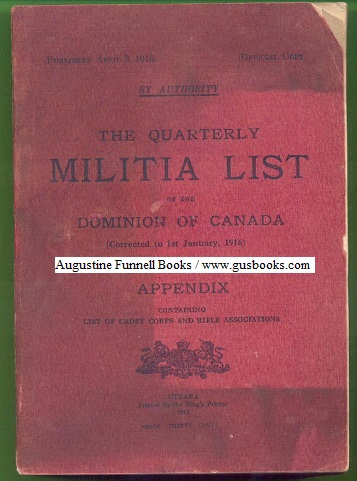 Image for The Quarterly Militia List of the Dominion of Canada (Corrected to 1st January, 1916) and Appendix Containing List of Cadet Corps and Rifle Associations