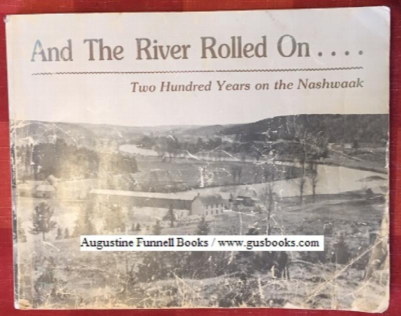 Image for AND THE RIVER ROLLED ON...Two Hundred Years on the Nashwaak