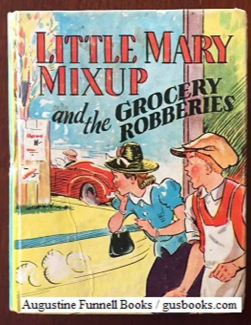 Image for Little Mary Mixup and the Grocery Robberies