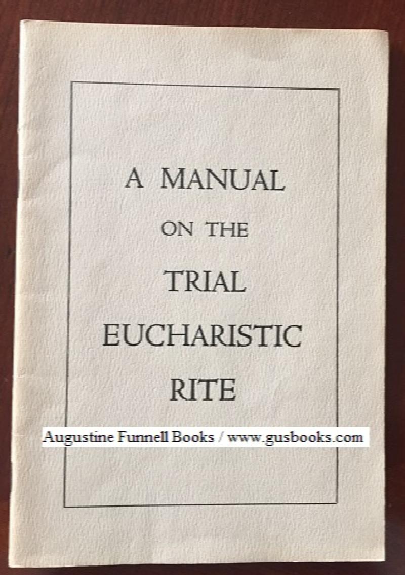 Image for A Manual on the Trial Eucharistic Rite