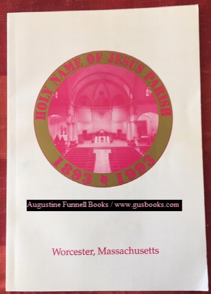 Image for HOLY NAME OF JESUS PARISH, 100 Years in South Worcester