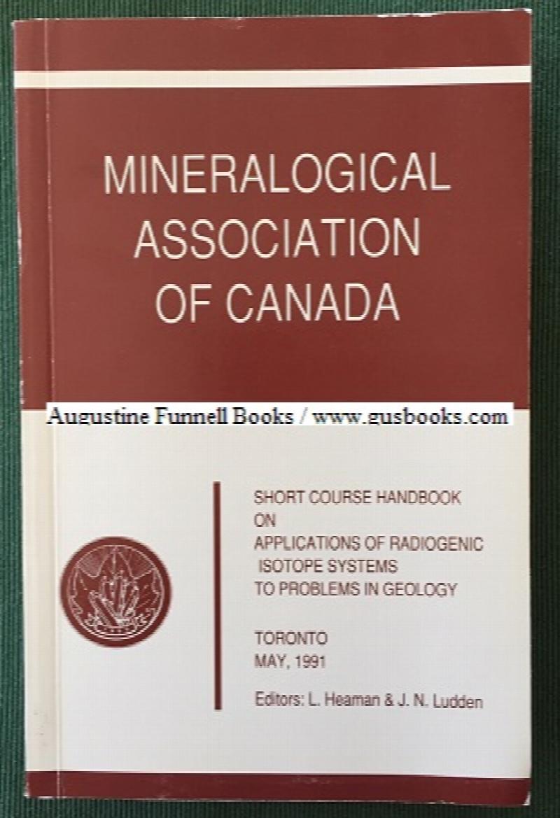 Image for Applications of Radiogenic Isotope Systems to Problems in Geology, Short Course Handbook