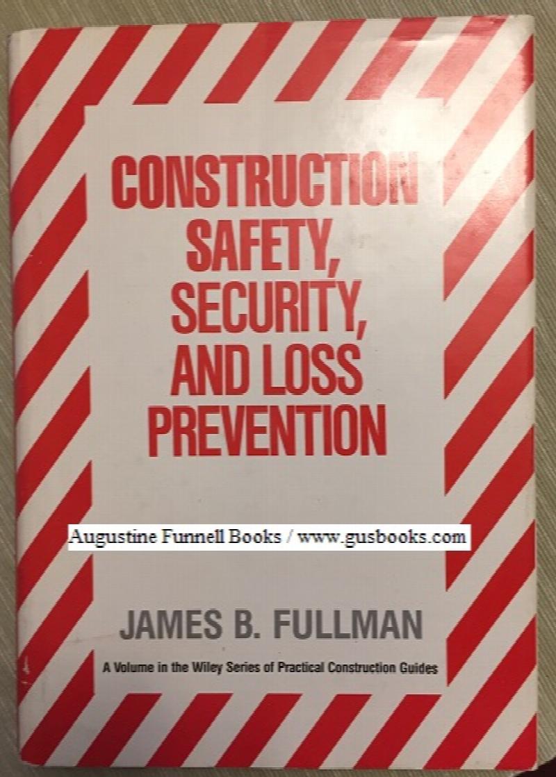 Image for Construction Safety, Security, and Loss Prevention