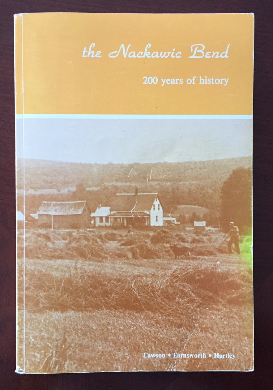 THE NACKAWIC BEND, 200 years of history