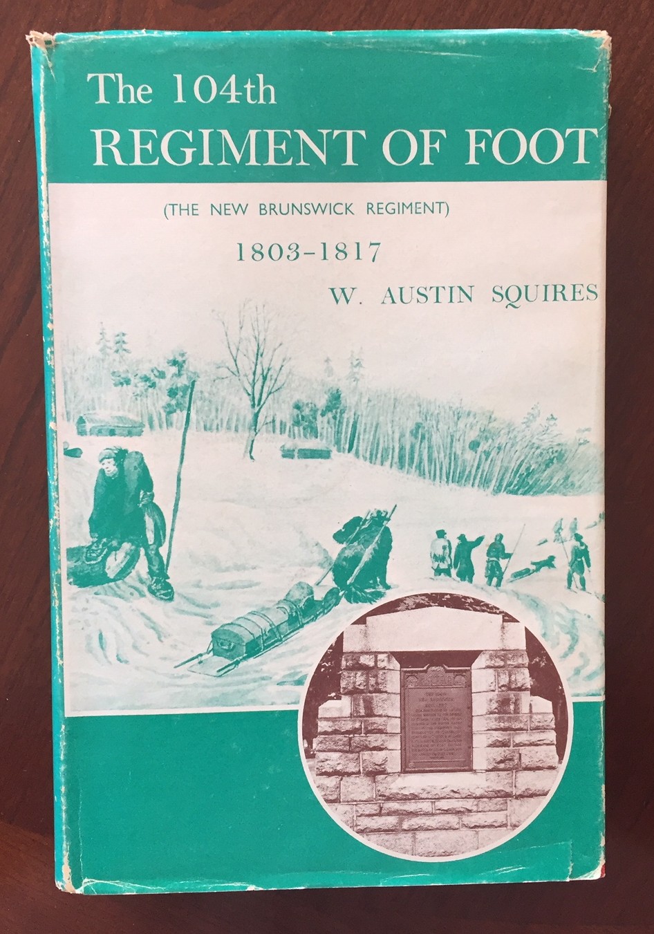 THE 104th REGIMENT OF FOOT (The New Brunswick Regiment) 1803-1817