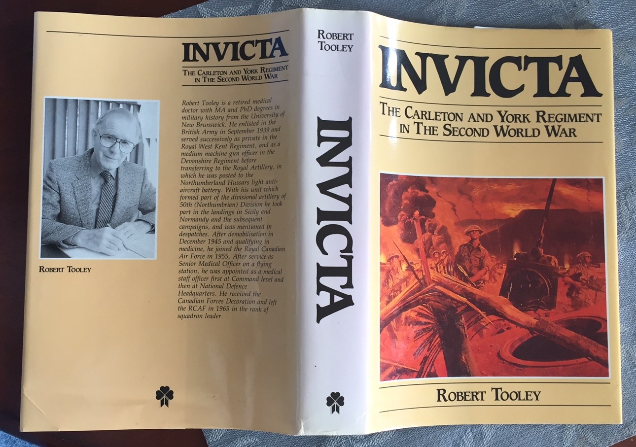 Image for INVICTA, The Carleton and York Regiment in the Second World War INVICTA, The Carleton and York Regiment in the Second World War