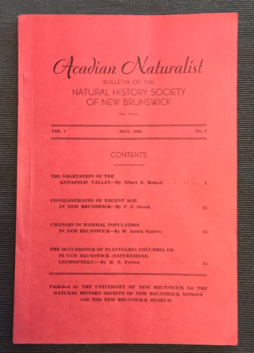 ACADIAN NATURALIST, Bulletin of the Natural History Society of New Brunswick, New Series, Vol. 2 No. 7, May 1946