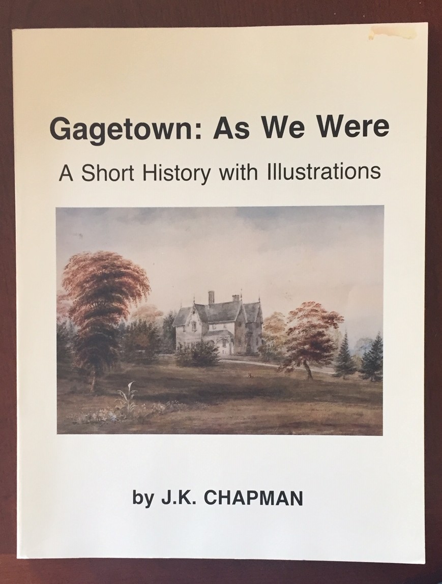 GAGETOWN: AS WE WERE, A Short History with Illustrations