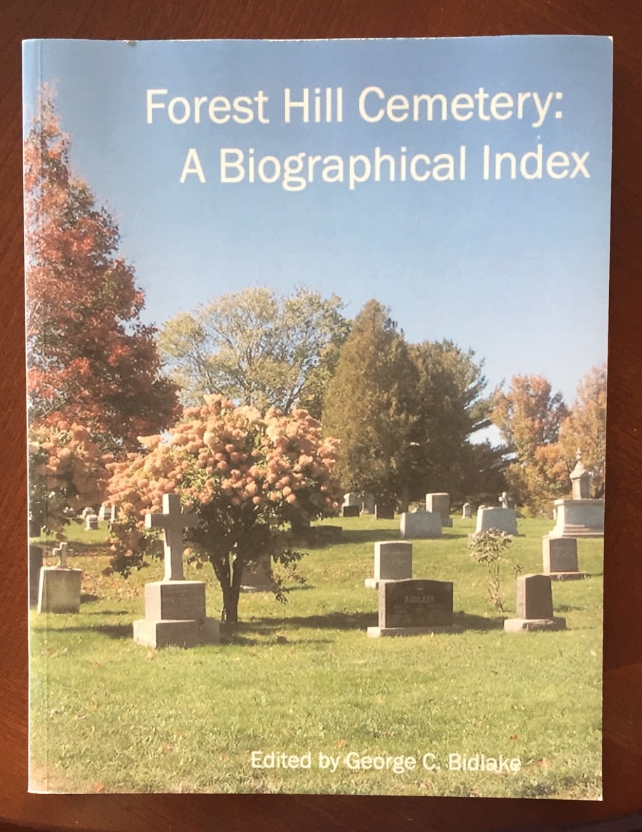 Forest Hill Cemetery: A Biographical Index
