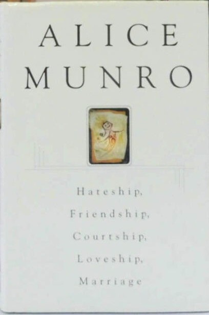Hateship, Friendship, Courtship, Loveship, Marriage (signed)