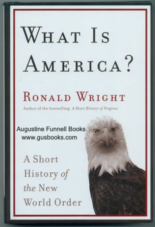 Image for WHAT IS AMERICA? A Short History of the New World Order (signed)