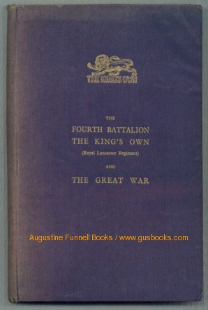 Image for The FOURTH BATTALION THE KING'S OWN (Royal Lancaster Regiment) and THE GREAT WAR (signed)